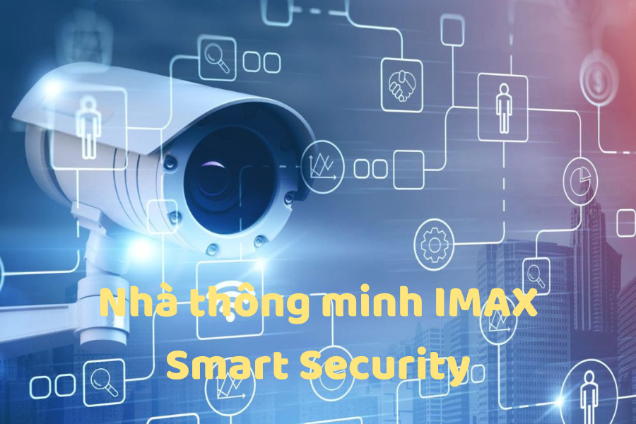 nha-thong-minh-imax-smart-security-1