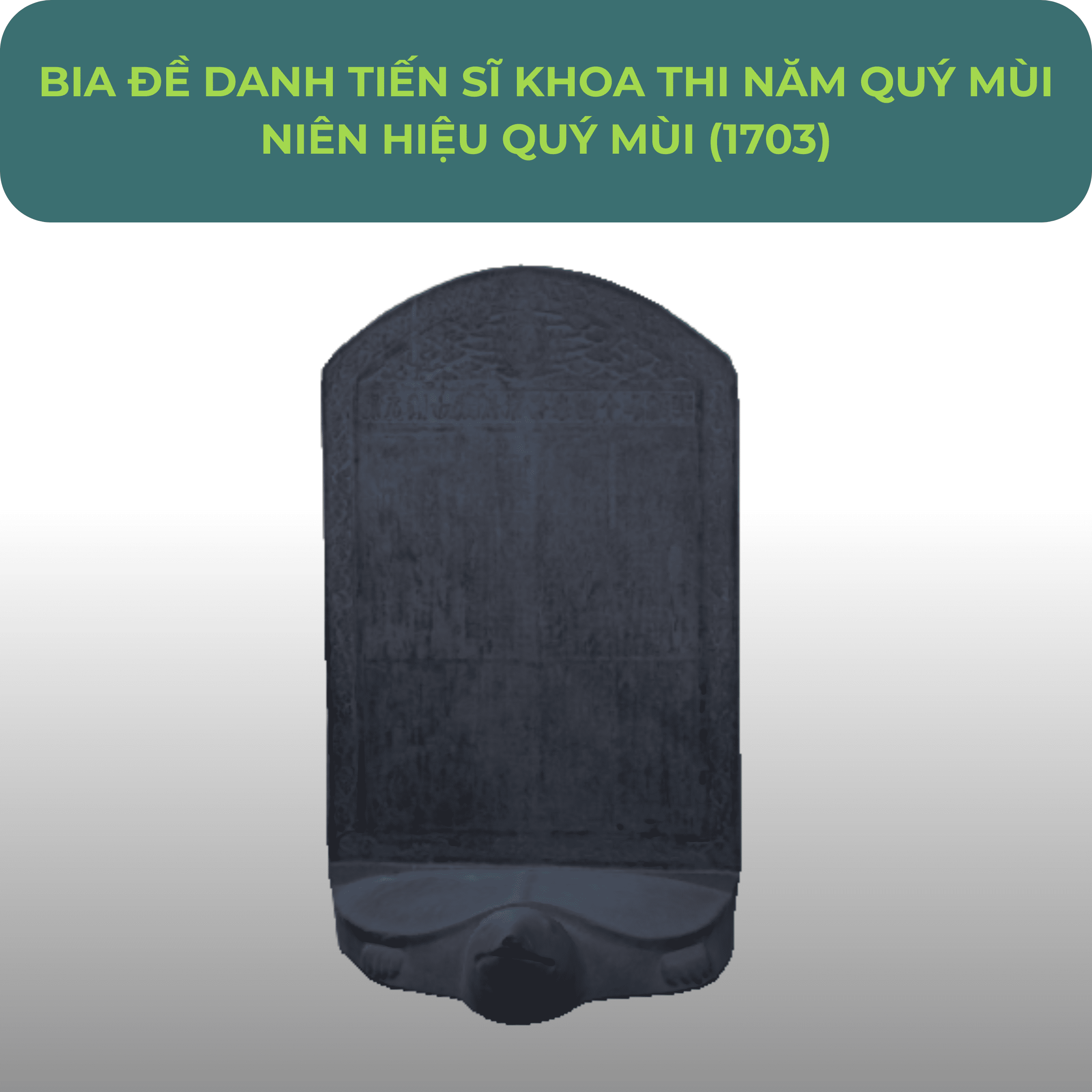 Bia đề danh Tiến sĩ 1703 là một trong số 82 bia đá hiện được lưu giữ tại Văn Miếu Quốc Tử Giám